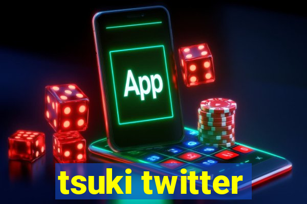 tsuki twitter